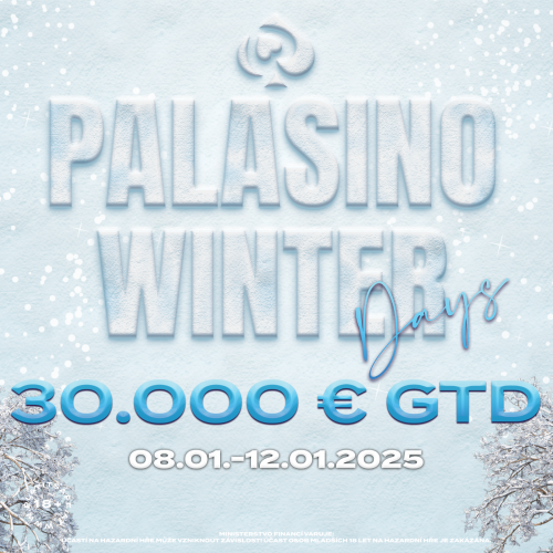 Palasino Winter Days 30.000 € GTD